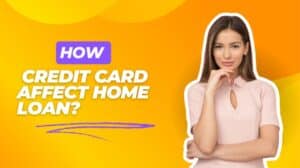 How credit card affect home loan